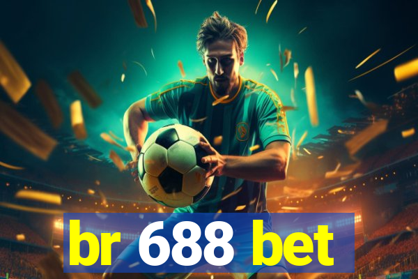 br 688 bet